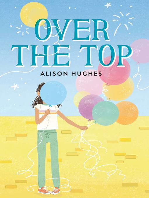 Title details for Over the Top by Alison Hughes - Wait list